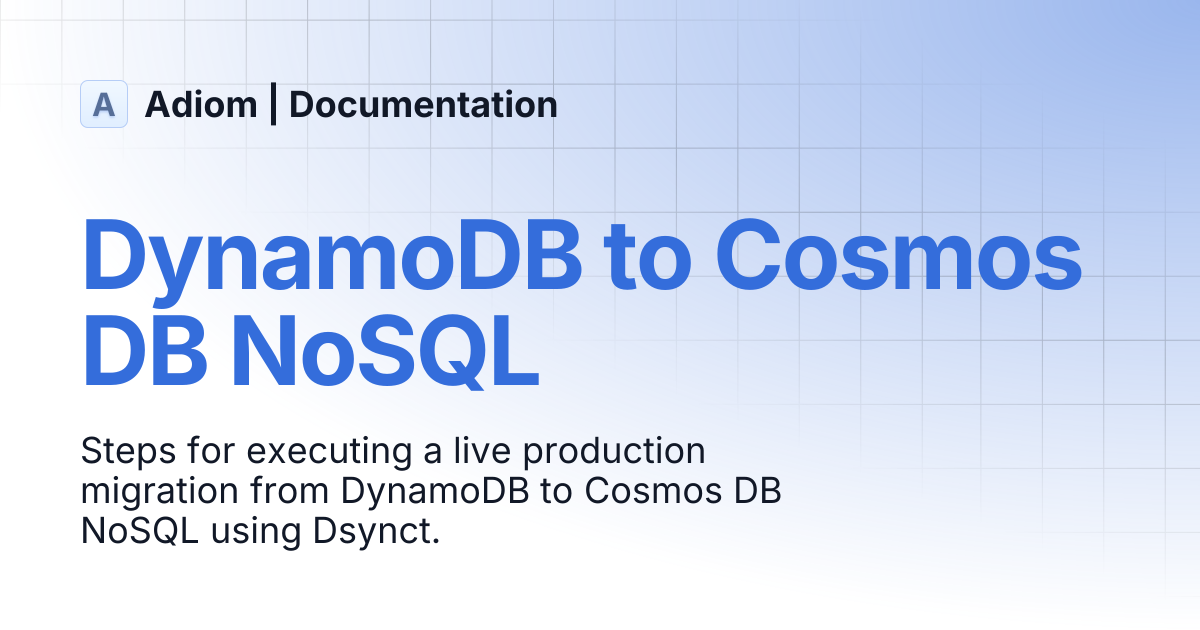 DynamoDB to Cosmos DB NoSQL | Adiom | Documentation